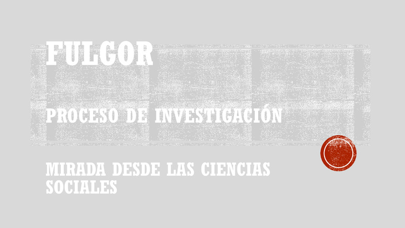 Presentación del proceso de investigación