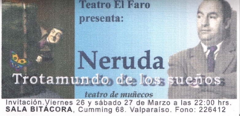 Invitación a funciones de Neruda, Trotamundo de los sueños